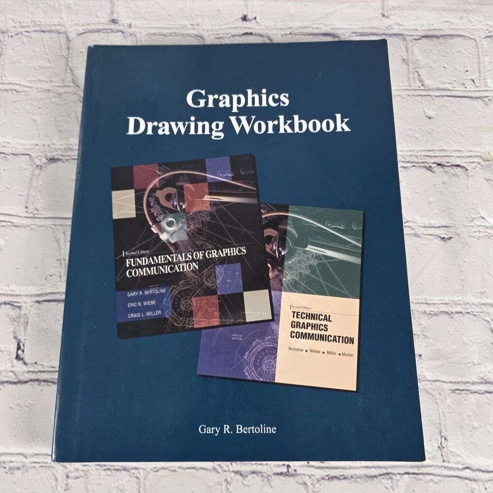 Graphics Drawing Workbook Paperback Gary Robert Bertoline